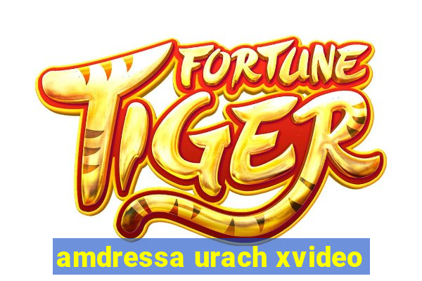 amdressa urach xvideo